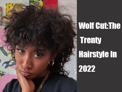 Wolf Cut:The Trenty Hairstyle In 2022