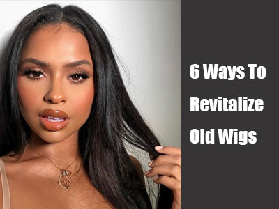 6 Ways To Revitalize Old Wigs